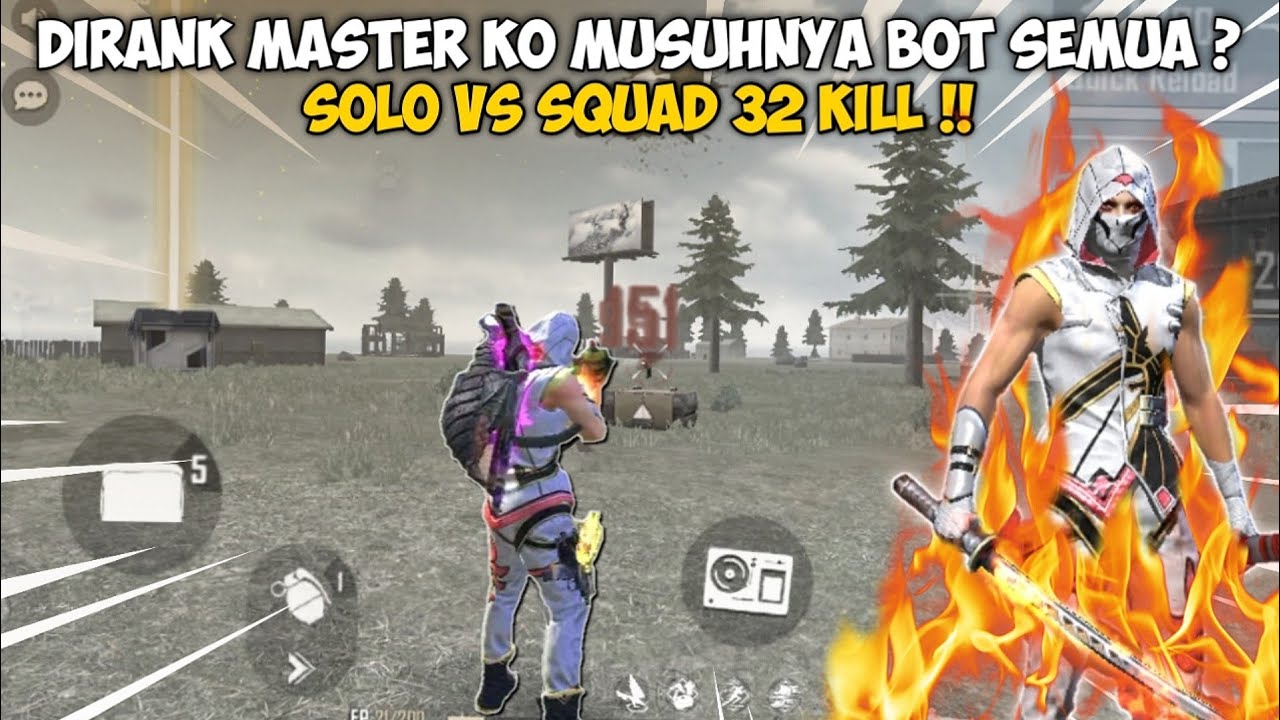 SOLO VS SQUAD 32 KILL !! DI RANK MASTER KO MUSUHNYA KAYA GINI ? - YouTube