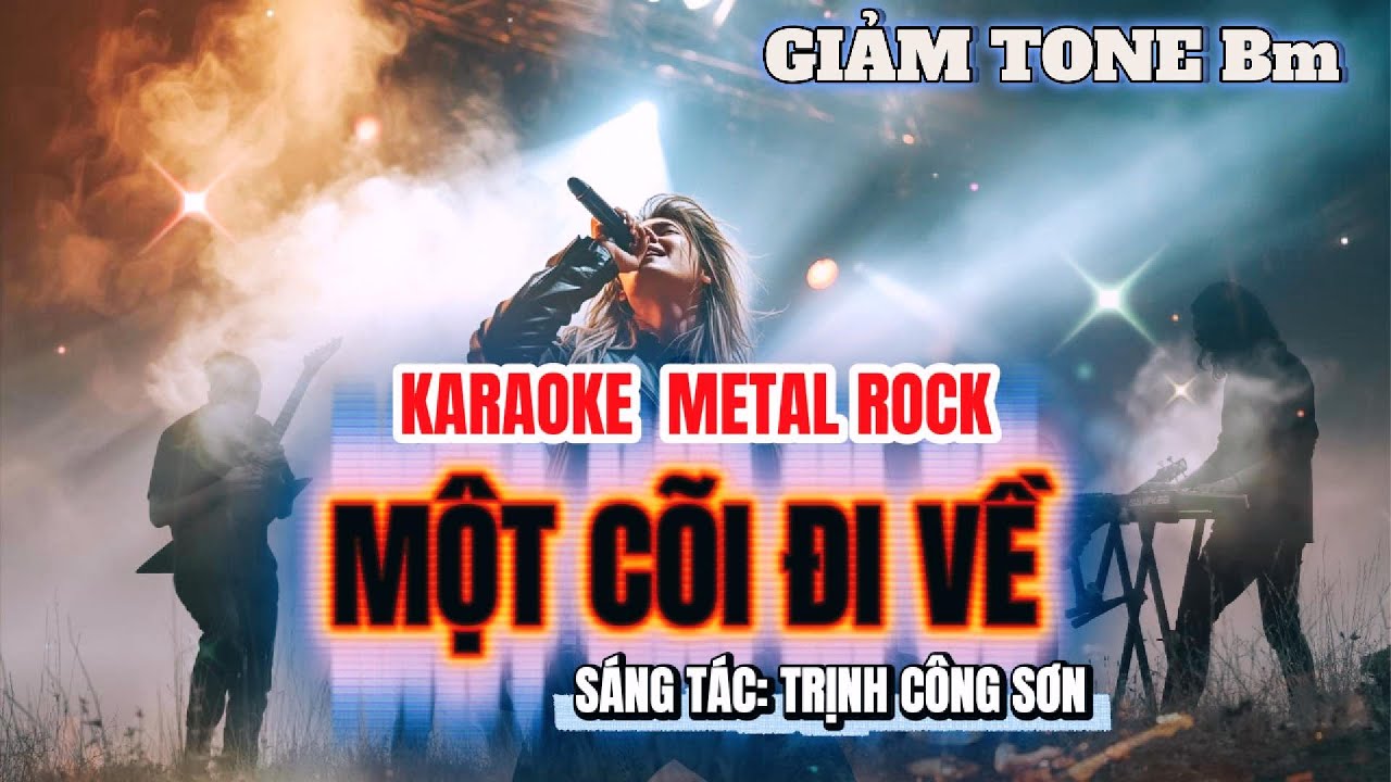Một Cõi Đi Về - Karaoke | Beat Metal Rock | Hạ Tone Bm | Bao nhiêu năm rồi còn mãi ra đi