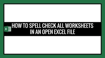 How To Spell Check All Worksheets in Excel