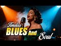 Legendary Blues &amp; Soul Performances | The Timeless Ballads of Etta James, Ray Charles &amp; Otis Redding
