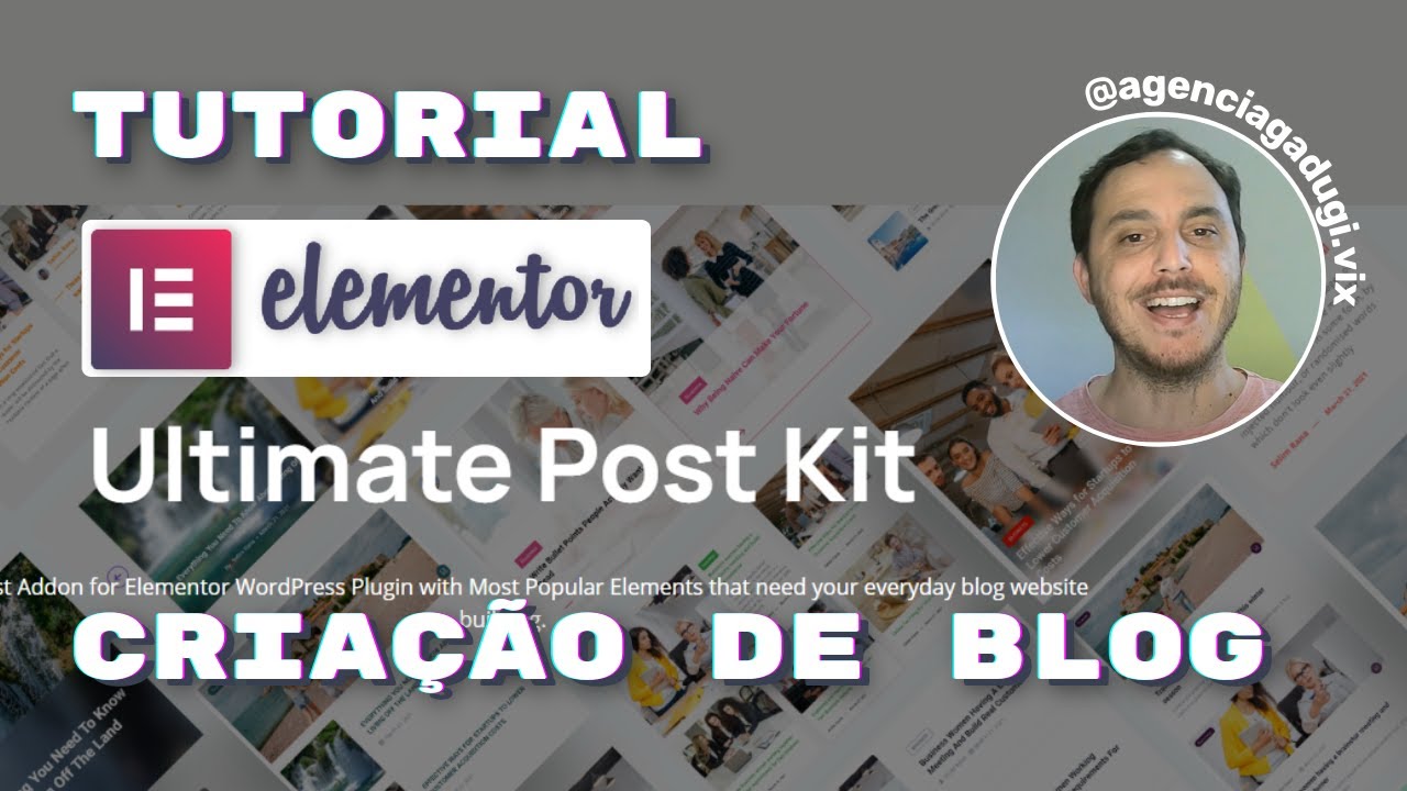 Tutorial Elementor - Ultimate Post Kit Pro for Elementor - Criação de ...
