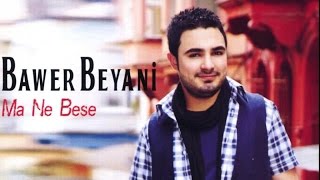 Bawer Beyani - Bavê Şeşe Resimi