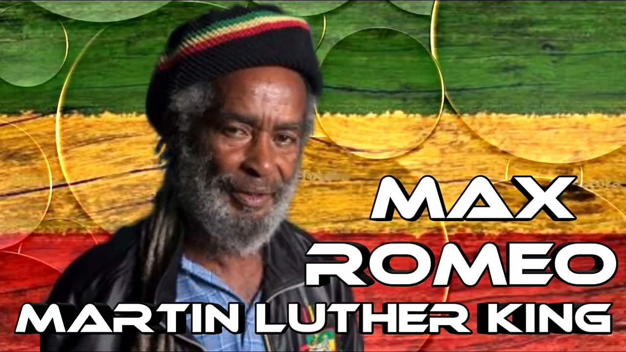 MAX ROMEO -  MARTIN LUTHER KING LEGENDA BY PAULO ROBERTO ROOTS