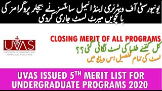 UVAS 5TH MERIT LIST | UNDERGRADUATE PROGRAMS | CLOSING MERIT | COMPLETE DATA