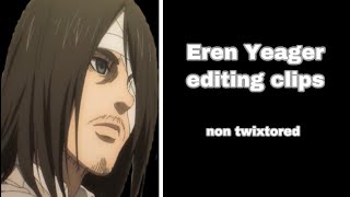 Eren Yeager editing clips prt 1