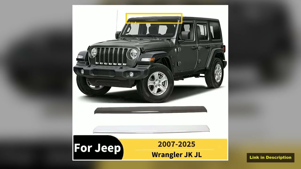 For Jeep Wrangler JK JL 20072025 Car Roof Sand Guards Sun Shade Sunroof Wind Deflector Auto Parts P