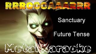 Sanctuary — Future Tense {Karaoke version — Instrumental with lyrics}