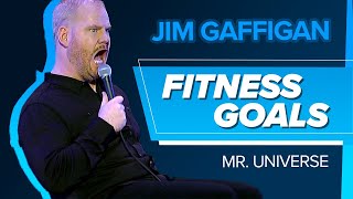 'Fitness Goals'  Jim Gaffigan (Mr. Universe)