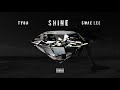 Tyga & Swae Lee - Shine (ZEZE Freestyle)