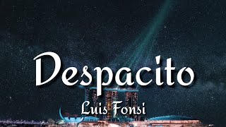 Luis Fonsi ‒ Despacito (LetraLyrics) ft  Daddy Yankee