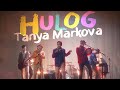 Tanya markova  hulog official music