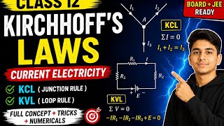 Kirchhoff Junction Rule & Loop Rule Explained | Class 12 Physics