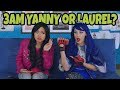 DON’T DO YANNY VS LAUREL AT 3AM CHALLENGE (What Goes Wrong?)