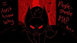 I dont know why || Mapleshade MAP || Part 7
(watch in HD)