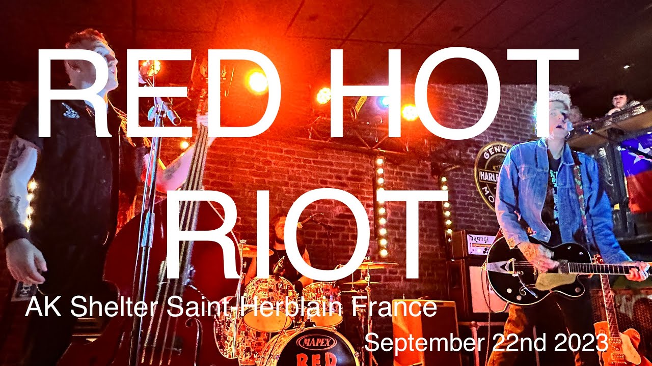 RED HOT RIOT Full Live Concert 4K @ AK Shelter Saint-Herblain France ...