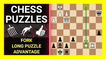 Chess Puzzles to Practice. Themes: Fork, Long puzzle, Advantage. Learn Chess