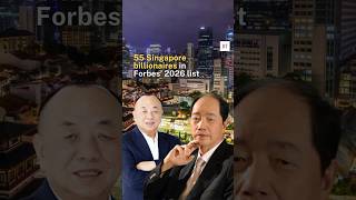 55 Singapore billionaires in Forbes’ 2026 list
