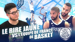 LE RIRE JAUNE vs EQUIPE DE FRANCE DE BASKET