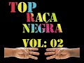 Top Raca Negra Volume 2 360p 360p