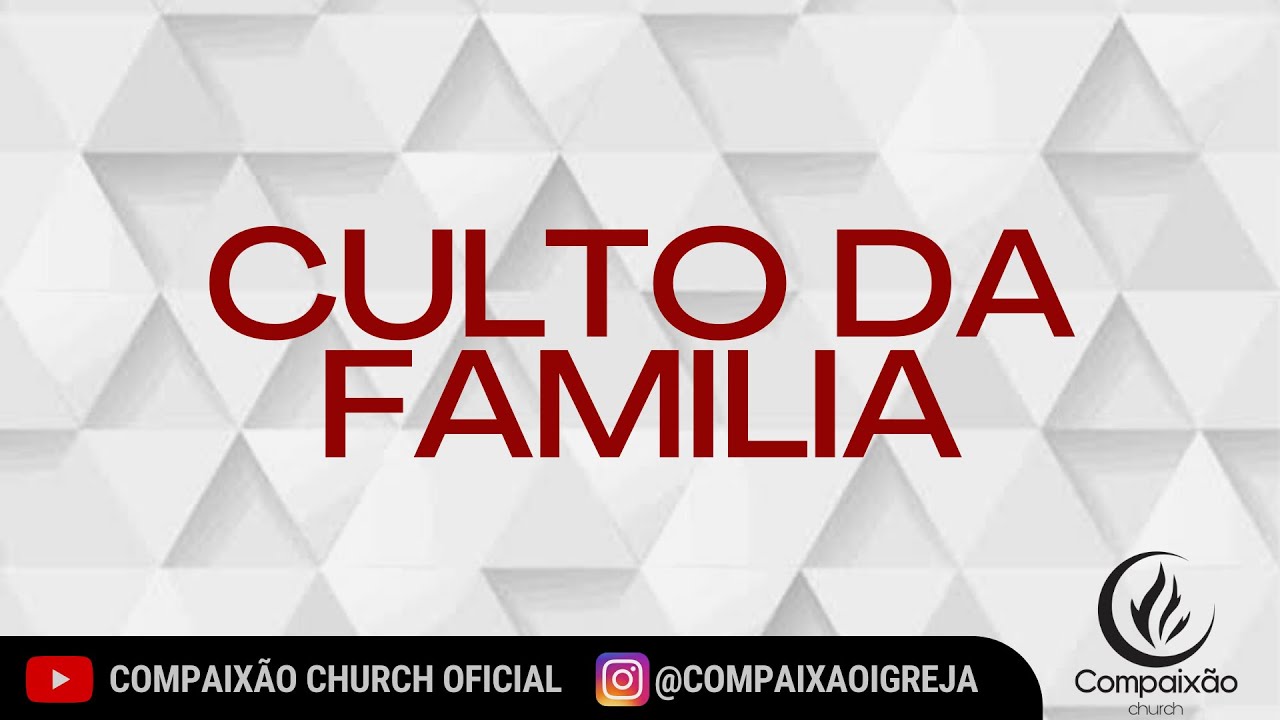 Culto da Família 24/05 - YouTube