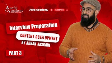 Interview Preparation | Content Development By Adnan Jaskani | Part 3