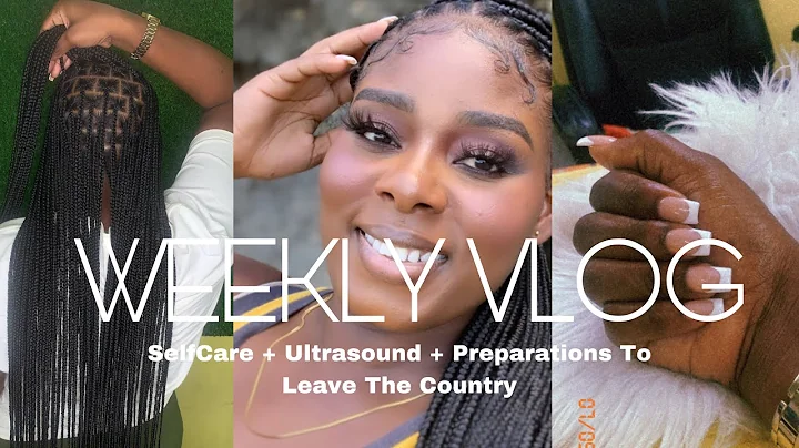 WEEKLY VLOG: SELF CARE + ULTRASOUND + PREPARATION TO LEAVE THE COUNTRY #shanie #weeklyvlog #vlog