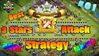 CWL March 2021 TH 13 Best 3 Stars Attack Strategy 01 || Clash of Clans | Clan Spiderhogs ||