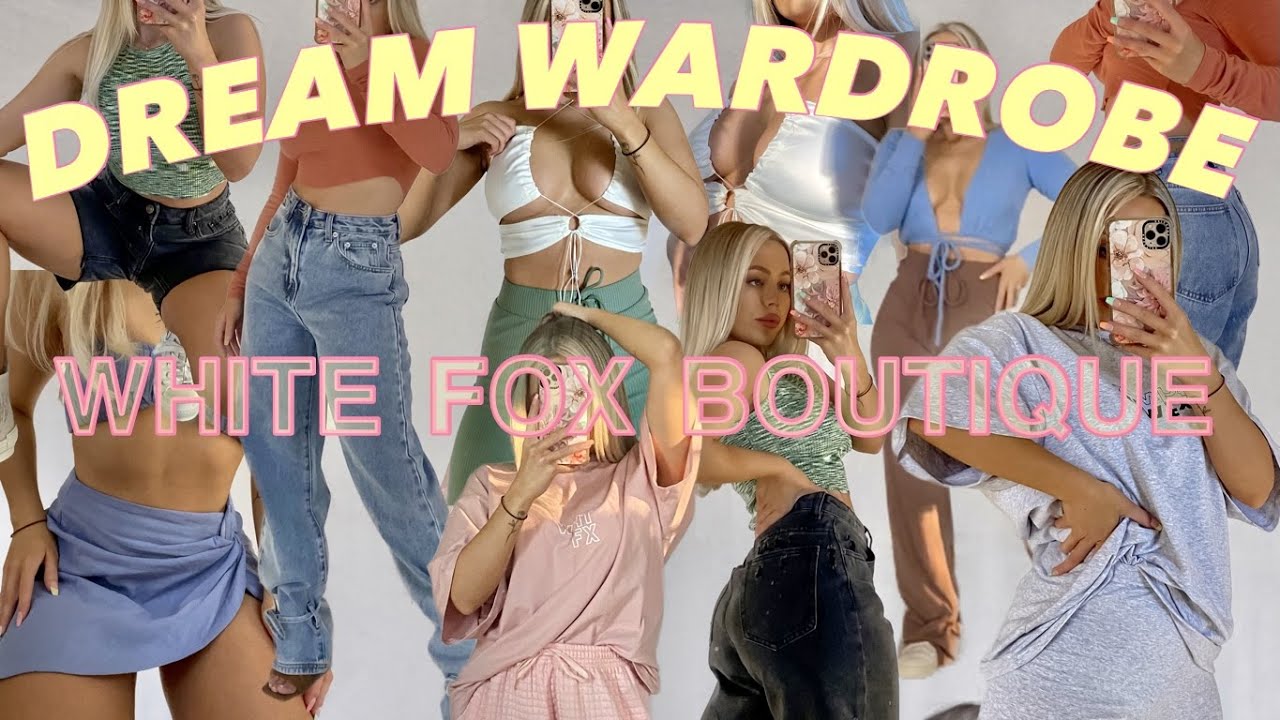 my DREAM wardrobe WHITE FOX haul