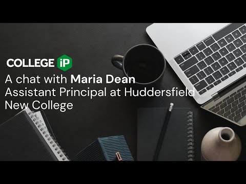 CollegeiP - A chat with Huddersfield New College