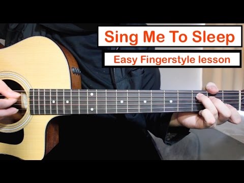 Alan Walker Sing Me To Sleep Guitar Lesson Fingerstyle Tutorial Youtube