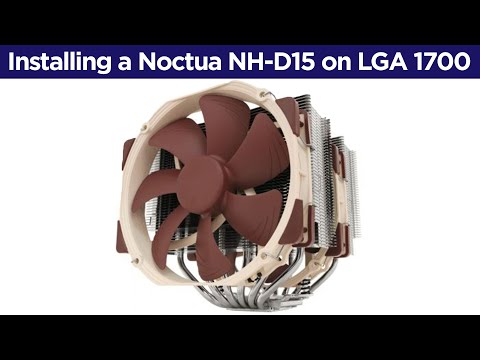 How To Install A Noctua NH-D15 On A LGA1700 Socket (Intel 12th And 13th Generation)