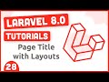Change Page Title with Layout | Laravel 8 Tutorials # 28 | Urdu & Hindi