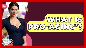 What Is Pro-aging