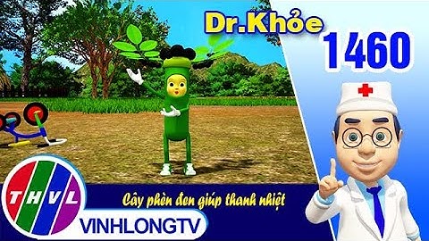 Dr. Khỏe - Tập 1460: Cây phèn đen giúp thanh nhiệt | THVL