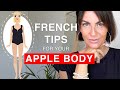 FRENCH TIPS ON HOW TO DRESS FOR YOUR APPLE BODY