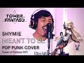 Shymie - Meant to Be // Pop Punk Cover // Tower of Fantasy OST