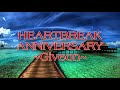 HEARTBREAK ANNIVERSARY