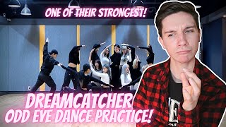 DANCER REACTS TO DREAMCATCHER | "Odd Eye" Dance Practice Video