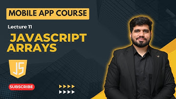 #11- JavaScript Arrays | Mobile App Development Course in Urdu/Hindi | Naveed Sarwar