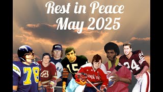 In Memoriam to those we lost in sports during the month of May 2025. May they Rest in Peace.
