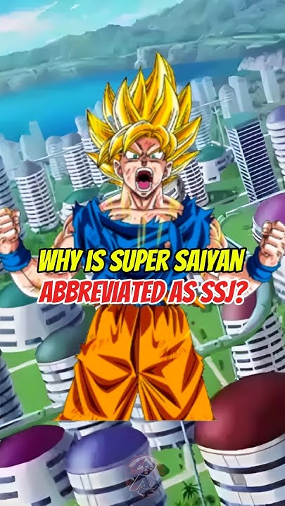 why-is-super-saiyan-called-ssj-dragonball-ssj-youtube