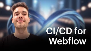 How to build CI/CD pipelines for your Webflow projects