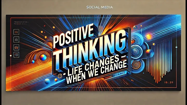 Discover The POWER of POSITIVE THINKING And Change Your Life Forever