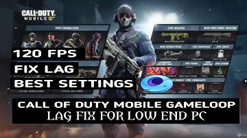 How To Fix Lag In Call Of Duty Mobile New Update In Gameloop 2022 | 120FPS Fix Lag | Low End Pc