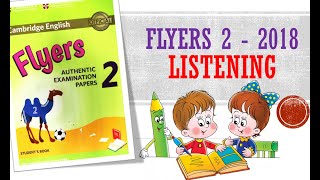 FLYERS 2 | 2018 | TEST 3 | LISTENING | CAMBRIDGE | ENGLISH WITH HAOHAO CHANNEL