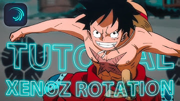 XENOZ ROTATION | TUTORIAL | ALIGHT MOTION