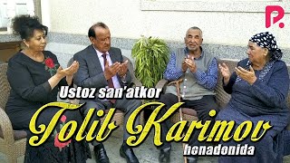 Erkin Komilov - Ustoz San'atkor Tolib Karimov Honadonida