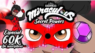 Especial 60K de suscriptores + Sorpresa Nuevo inicio Miraculous Secret Powers