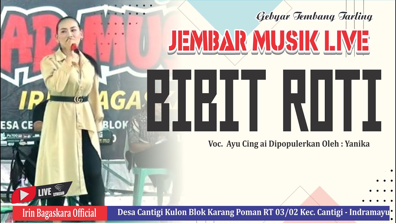BIBIT ROTI - AYU CING AI II GEBYAR TEMBANG TARLING