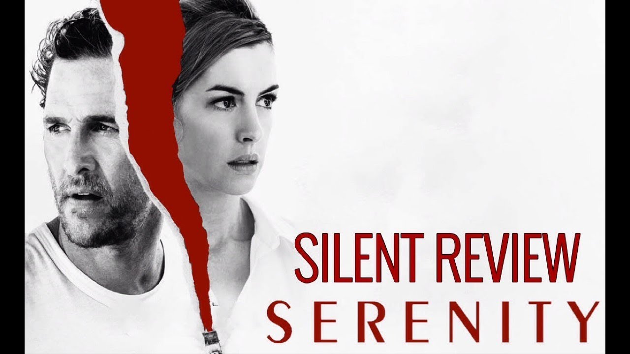 Serenity (2019) Silent Review YouTube